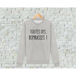Sweat toutes des bombasses 2