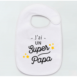 Bavoir j'ai un super papa