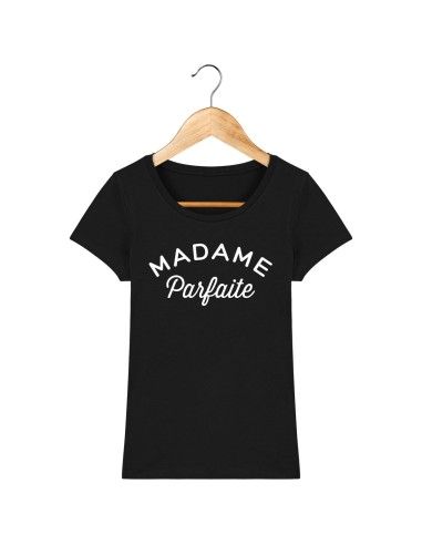 T-shirt Madame parfaite