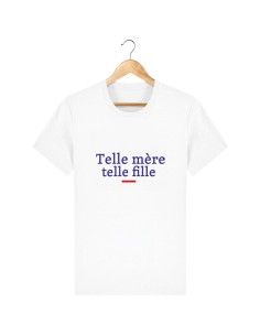 T-shirt telle mère telle fille