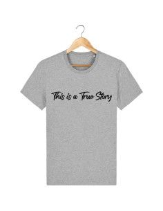 T-shirt this is a true story 2
