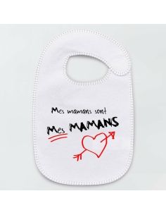 Bavoir mes mamans sont mes...