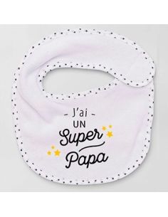 Bavoir j'ai un super papa