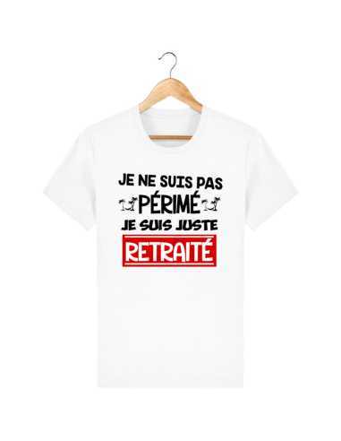 T-shirt je ne suis pas périmé mais retraité - la folie du personnalisé