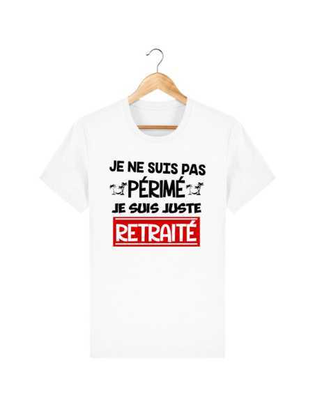 T-shirt je ne suis pas périmé mais retraité - la folie du personnalisé