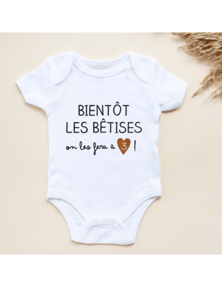 Body bientôt les bêtises ont les fera à 2 ou à 3 - La folie du personnalisé